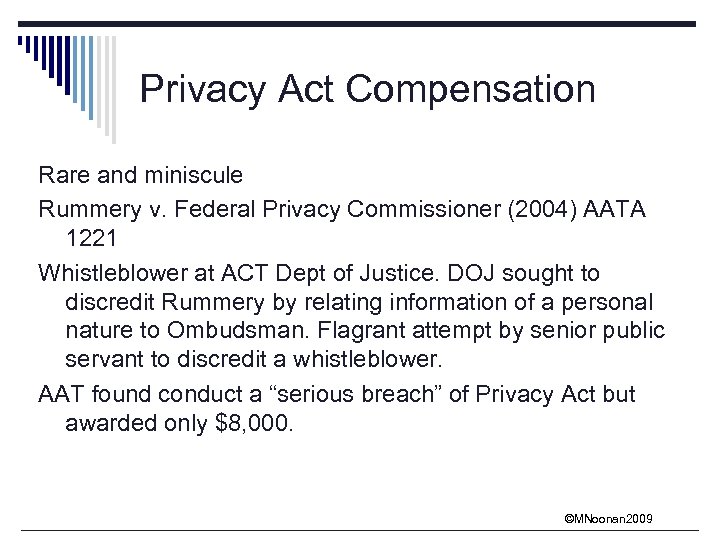 Privacy Act Compensation Rare and miniscule Rummery v. Federal Privacy Commissioner (2004) AATA 1221