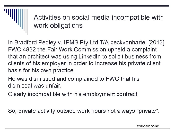 Activities on social media incompatible with work obligations In Bradford Pedley v. IPMS Pty