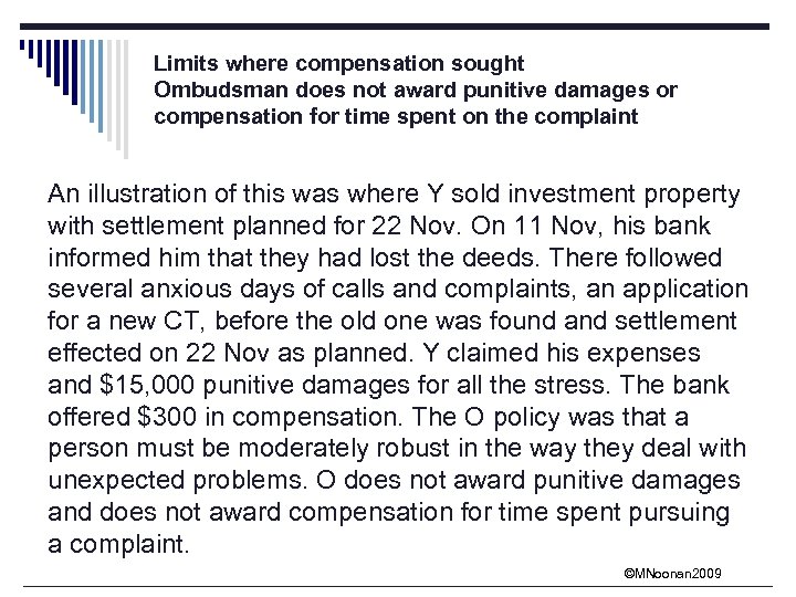 Limits where compensation sought Ombudsman does not award punitive damages or compensation for time