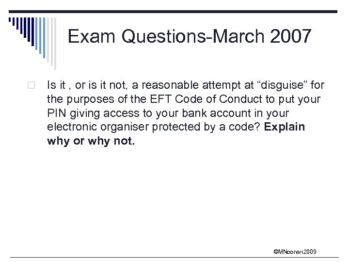 Exam Questions-March 2007 o Is it , or is it not, a reasonable attempt