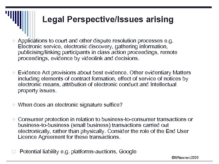 Legal Perspective/Issues arising v Applications to court and other dispute resolution processes e. g.