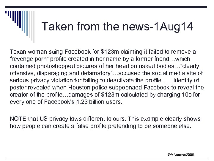 Taken from the news-1 Aug 14 Texan woman suing Facebook for $123 m claiming