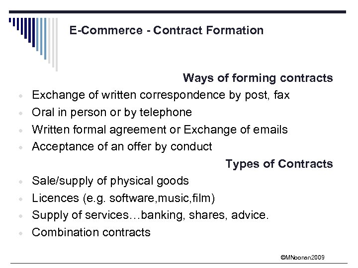 E-Commerce - Contract Formation · · · · Ways of forming contracts Exchange of