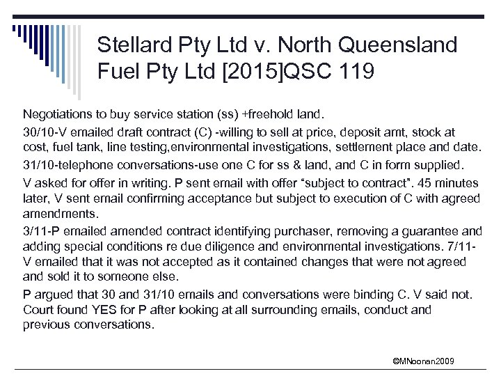 Stellard Pty Ltd v. North Queensland Fuel Pty Ltd [2015]QSC 119 Negotiations to buy