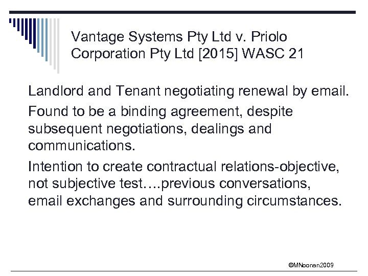 Vantage Systems Pty Ltd v. Priolo Corporation Pty Ltd [2015] WASC 21 Landlord and