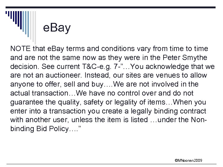 e. Bay NOTE that e. Bay terms and conditions vary from time to time