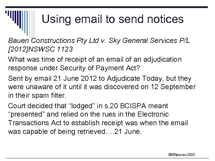 Using email to send notices Bauen Constructions Pty Ltd v. Sky General Services P/L