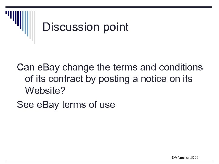 Discussion point Can e. Bay change the terms and conditions of its contract by