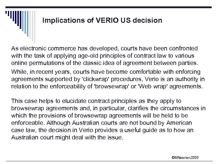 Implications of VERIO US decision As electronic commerce has developed, courts have been confronted