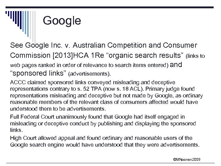 Google See Google Inc. v. Australian Competition and Consumer Commission [2013]HCA 1 Re “organic