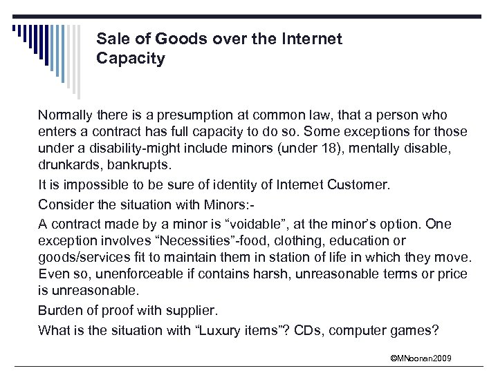 Sale of Goods over the Internet Capacity Normally there is a presumption at common