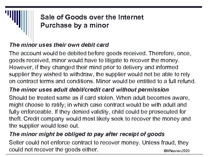 Sale of Goods over the Internet Purchase by a minor The minor uses their