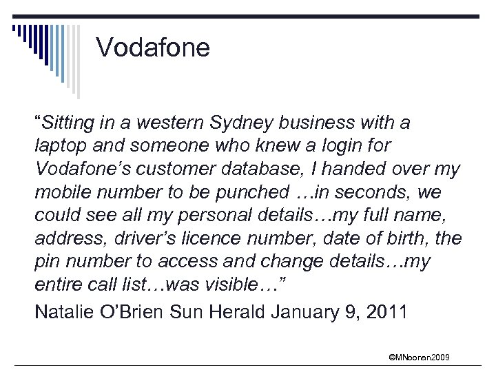 Vodafone “Sitting in a western Sydney business with a laptop and someone who knew