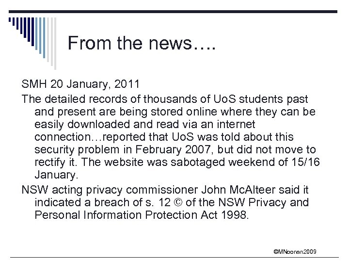 From the news…. SMH 20 January, 2011 The detailed records of thousands of Uo.