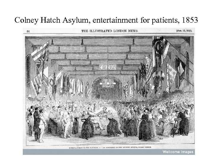 Colney Hatch Asylum, entertainment for patients, 1853 