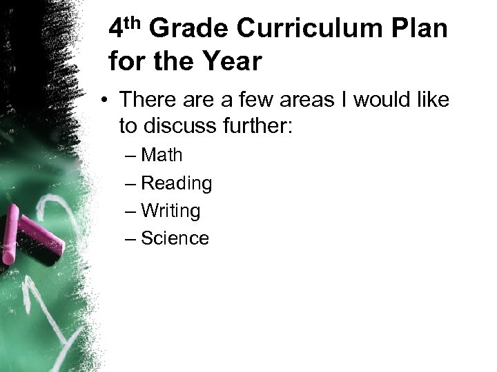 4 th Grade Curriculum Plan for the Year • There a few areas I