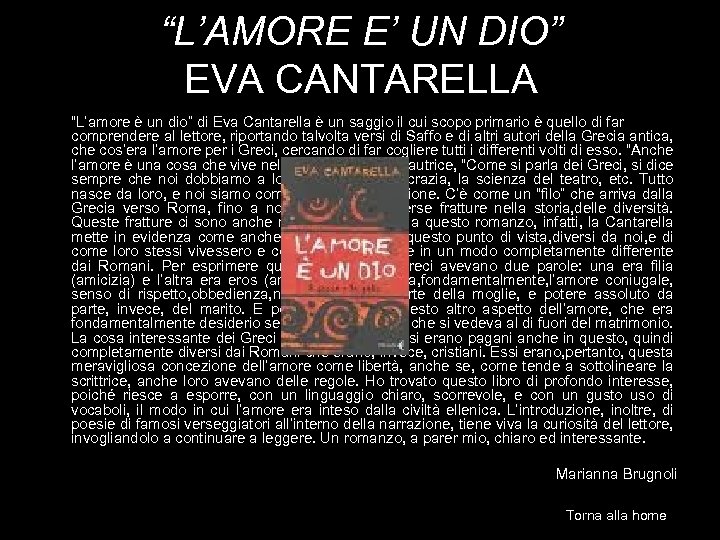 “L’AMORE E’ UN DIO” EVA CANTARELLA “L’amore è un dio” di Eva Cantarella è