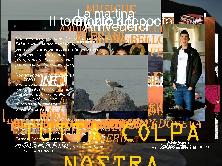 PAGINE D’AMORE MONTAGGIO MUSICHE La mattina Il tormento del poeta Grazie a te. .