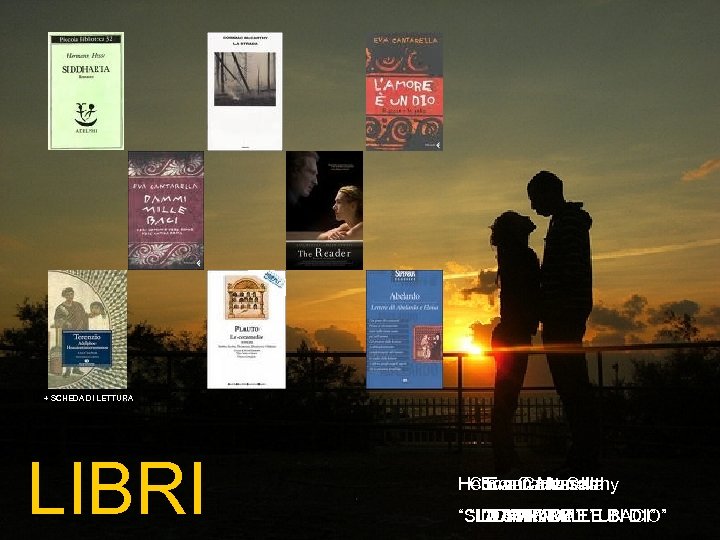 + SCHEDA DI LETTURA LIBRI Pietro Abelardo Eva Cantarella Terenzio Hermann Hesse Tito Maccio