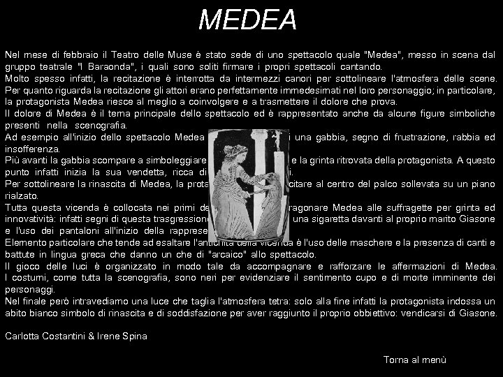 MEDEA Nel mese di febbraio il Teatro delle Muse è stato sede di uno