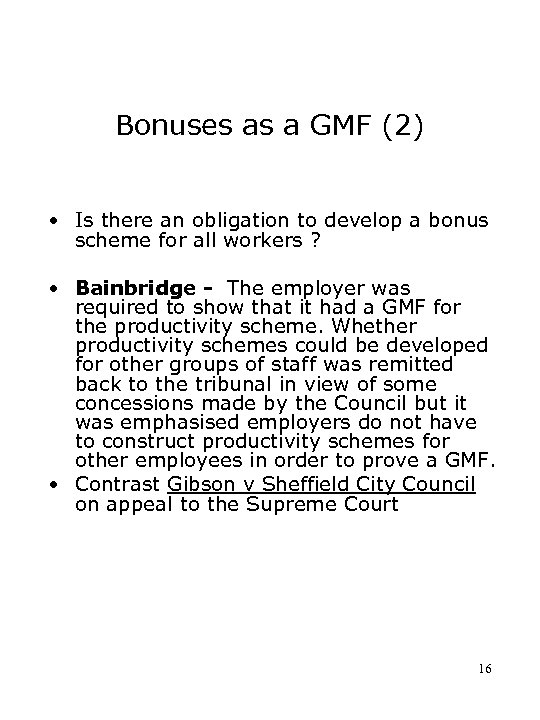 Bonuses as a GMF (2) • Is there an obligation to develop a bonus