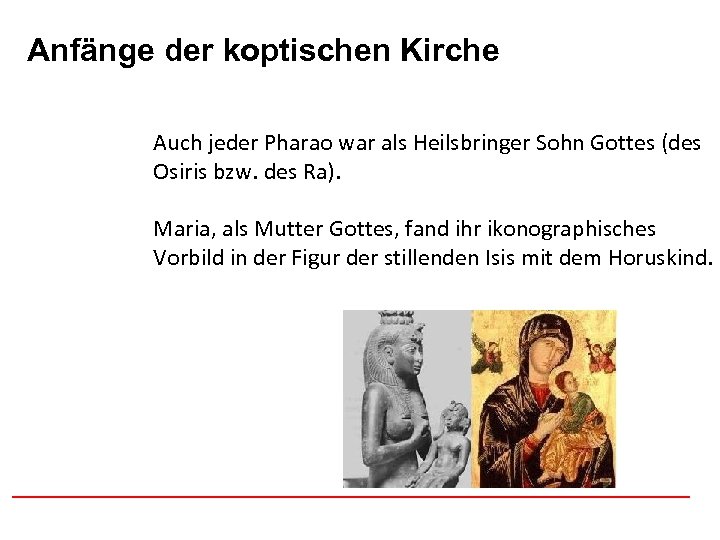 Anfänge der koptischen Afghanistan Kirche Auch jeder Pharao war als Heilsbringer Sohn Gottes (des