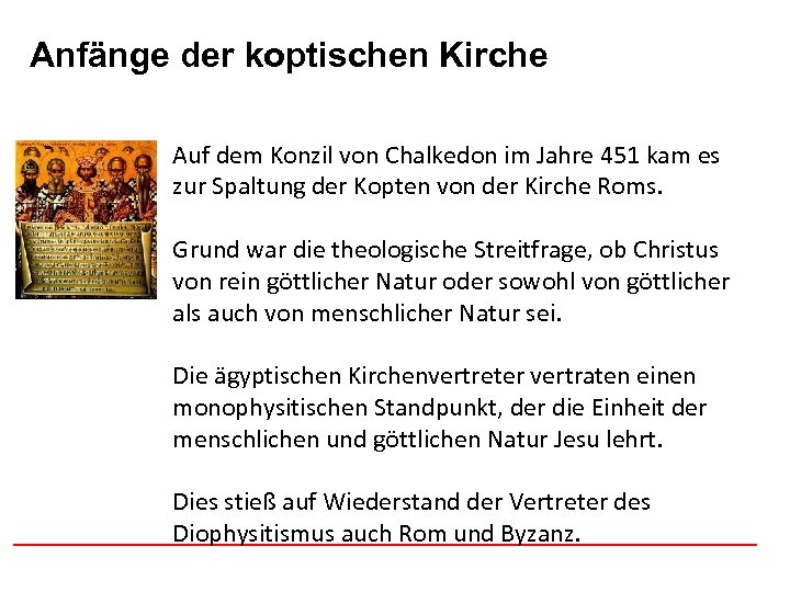 Anfänge der koptischen Afghanistan Kirche Auf dem Konzil von Chalkedon im Jahre 451 kam