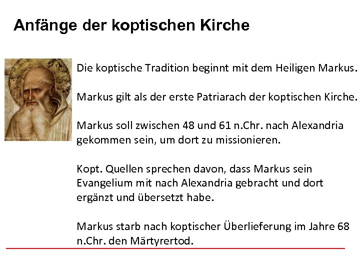 Anfänge der koptischen Afghanistan Kirche Die koptische Tradition beginnt mit dem Heiligen Markus gilt