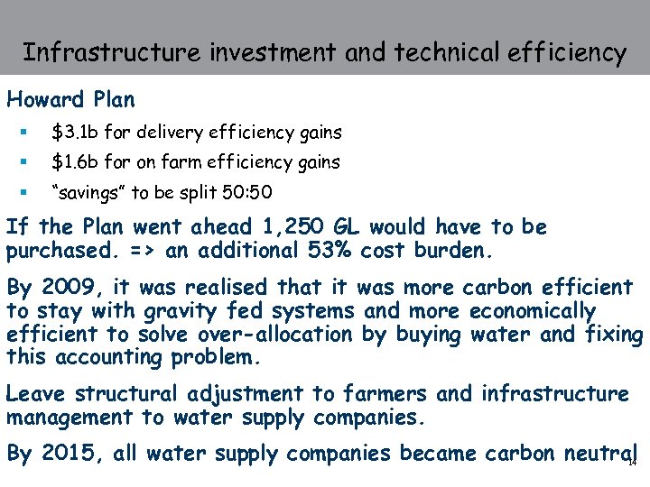 Infrastructure investment and technical efficiency Howard Plan § $3. 1 b for delivery efficiency