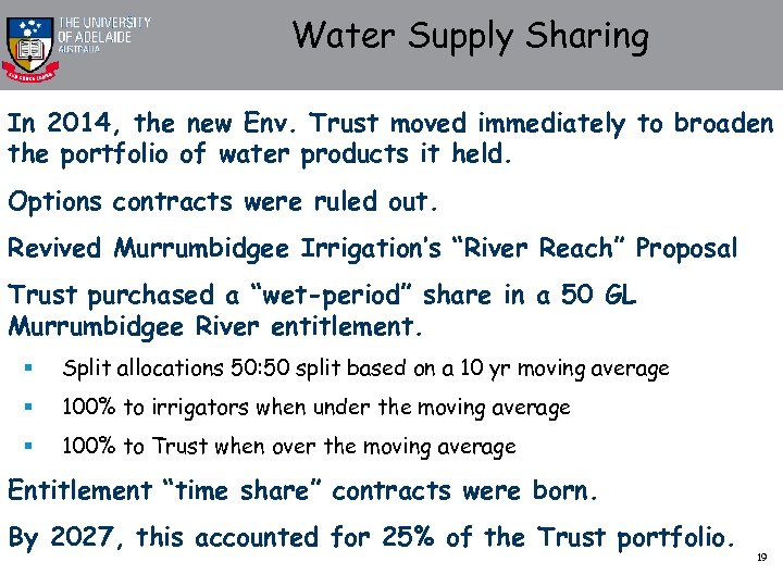 Water Supply Sharing In 2014, the new Env. Trust moved immediately to broaden the