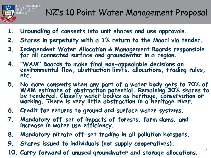 NZ’s 10 Point Water Management Proposal 1. Unbundling of consents into unit shares and
