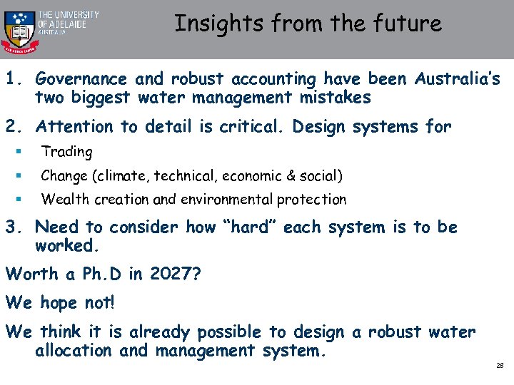Insights from the future 1. Governance and robust accounting have been Australia’s two biggest