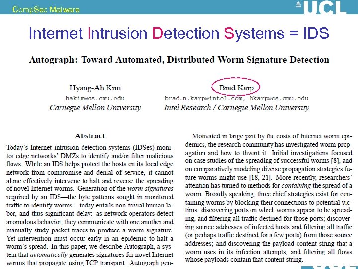 Comp. Sec Malware Internet Intrusion Detection Systems = IDS 77 Nicolas T. Courtois, December