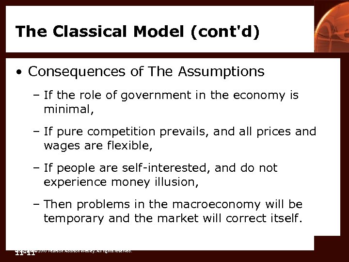 The Classical Model (cont'd) • Consequences of The Assumptions – If the role of
