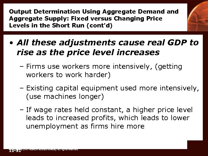 Output Determination Using Aggregate Demand Aggregate Supply: Fixed versus Changing Price Levels in the