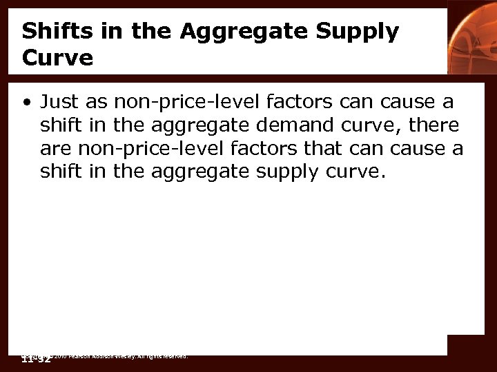Shifts in the Aggregate Supply Curve • Just as non-price-level factors can cause a