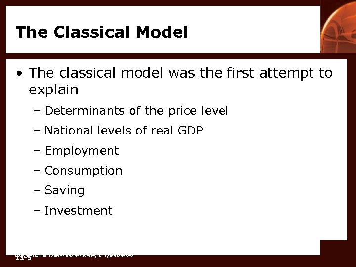 The Classical Model • The classical model was the first attempt to explain –