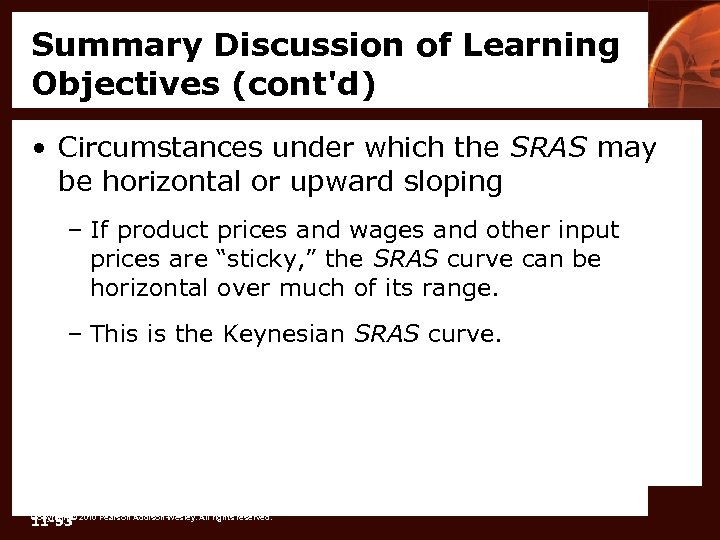 Summary Discussion of Learning Objectives (cont'd) • Circumstances under which the SRAS may be
