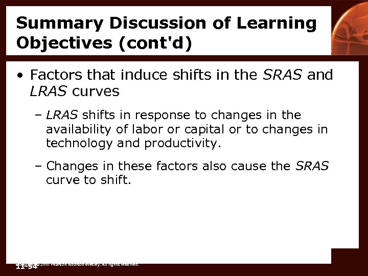 Summary Discussion of Learning Objectives (cont'd) • Factors that induce shifts in the SRAS