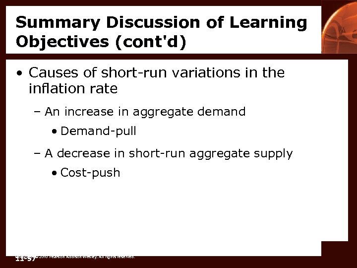 Summary Discussion of Learning Objectives (cont'd) • Causes of short-run variations in the inflation