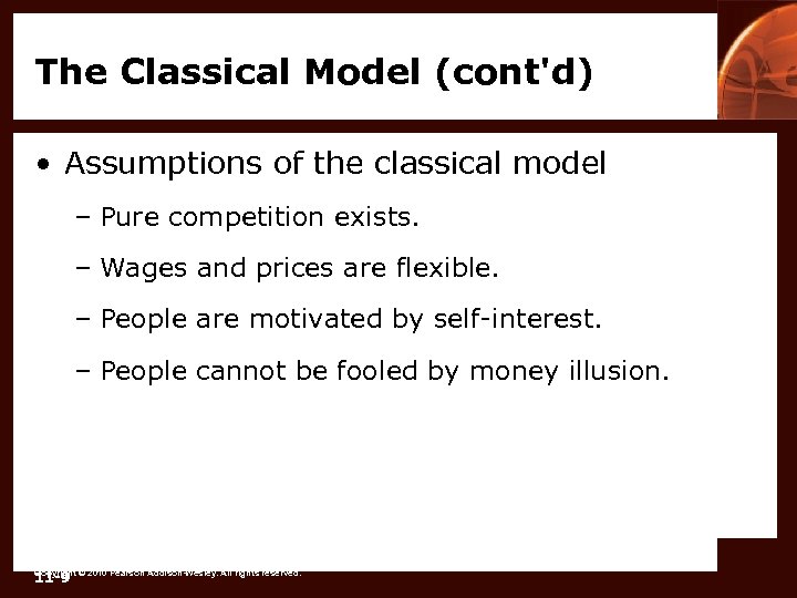 The Classical Model (cont'd) • Assumptions of the classical model – Pure competition exists.