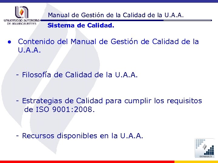 Manual de Gestión de la Calidad de la U. A. A. Sistema de Calidad.