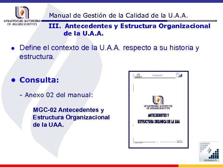 Manual de Gestión de la Calidad de la U. A. A. III. Antecedentes y
