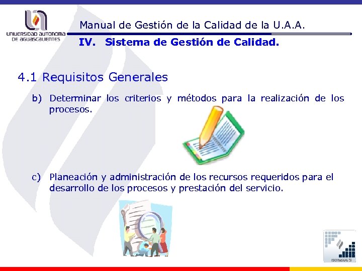 Manual de Gestión de la Calidad de la U. A. A. IV. Sistema de