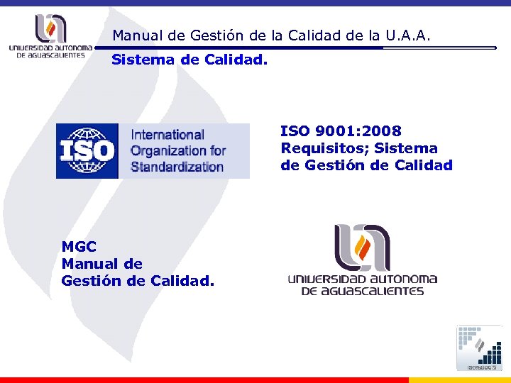 Manual de Gestión de la Calidad de la U. A. A. Sistema de Calidad.