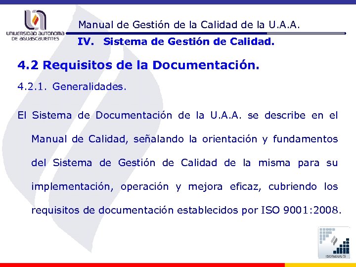 Manual de Gestión de la Calidad de la U. A. A. IV. Sistema de