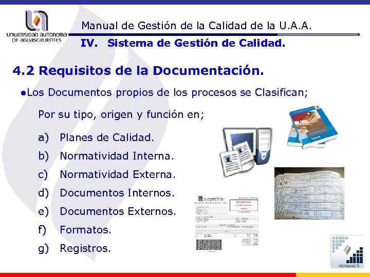 Manual de Gestión de la Calidad de la U. A. A. IV. Sistema de