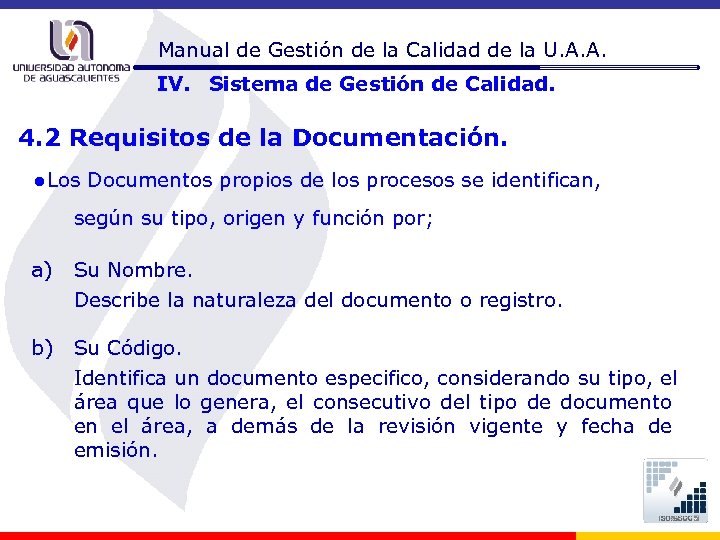 Manual de Gestión de la Calidad de la U. A. A. IV. Sistema de