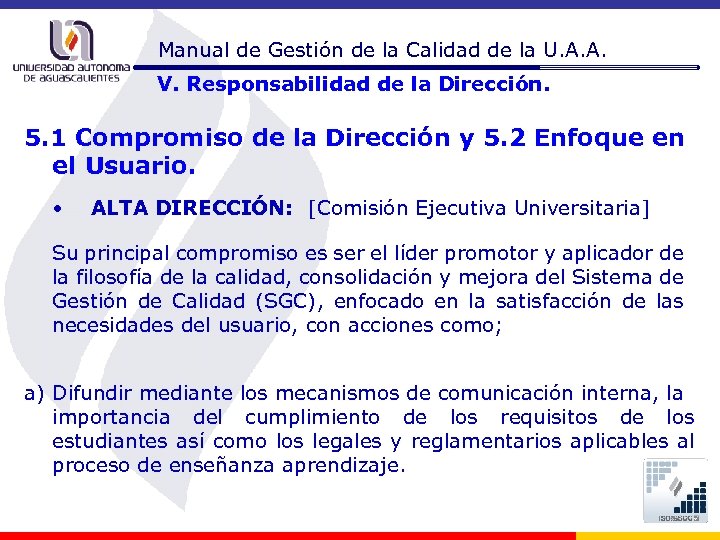 Manual de Gestión de la Calidad de la U. A. A. V. Responsabilidad de