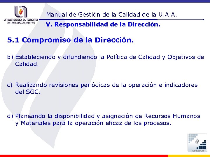 Manual de Gestión de la Calidad de la U. A. A. V. Responsabilidad de